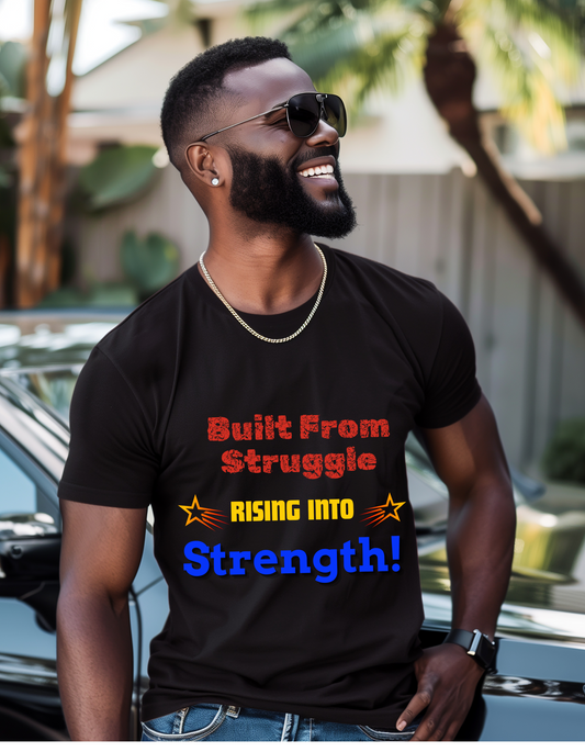 "Built On Struggle "Unisex classic tee